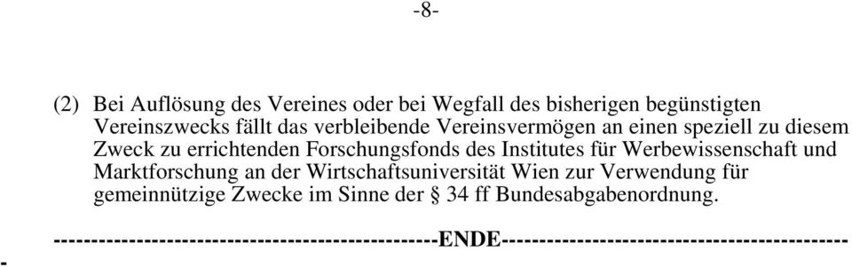 und Marktforschung an der Wirtschaftsuniversität Wien zur Verwendung für gemeinnützige Zwecke im Sinne der 34 ff