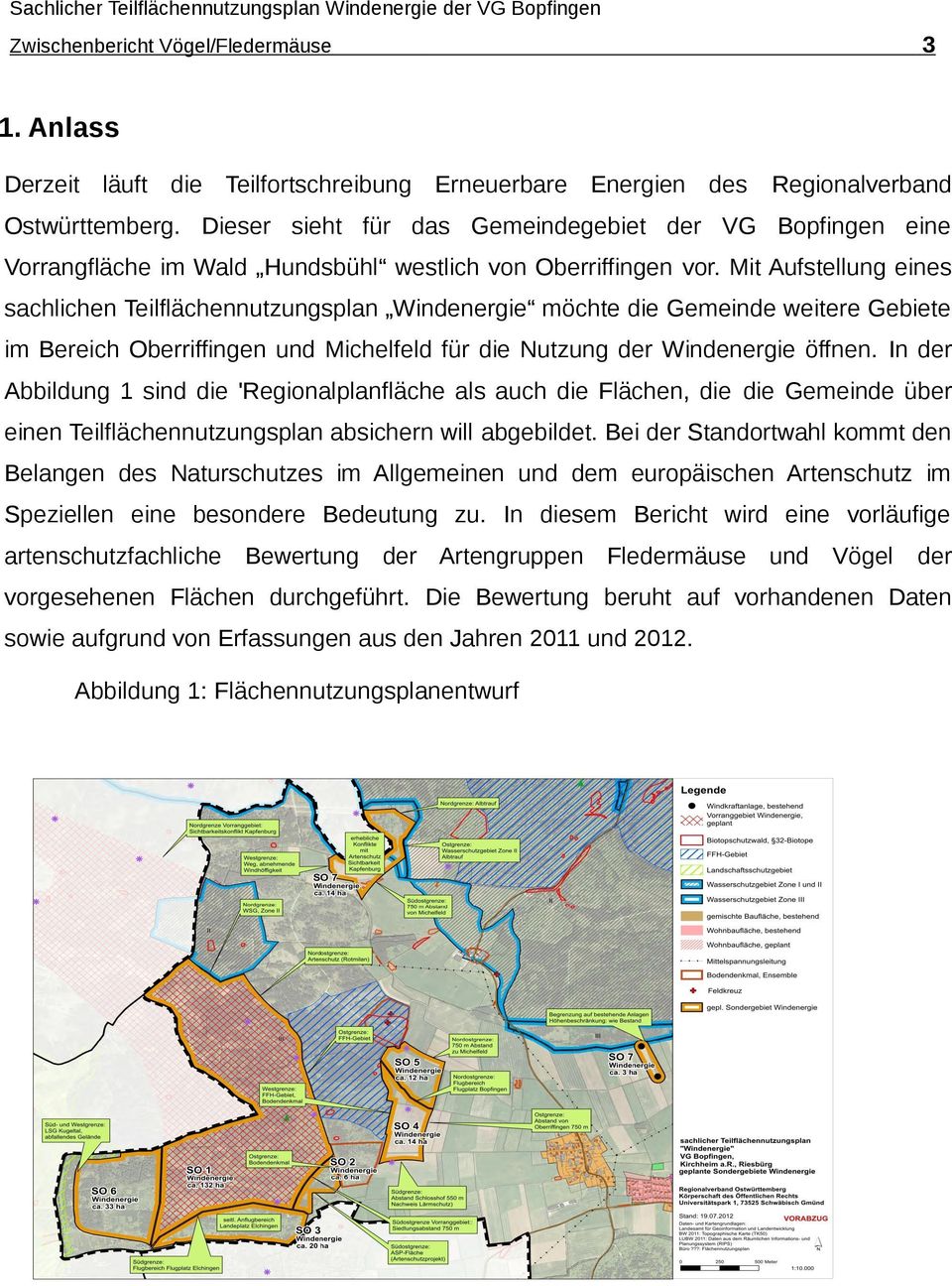 Mit Aufstellung eines sachlichen Teilflächennutzungsplan Windenergie möchte die Gemeinde weitere Gebiete im Bereich Oberriffingen und Michelfeld für die Nutzung der Windenergie öffnen.