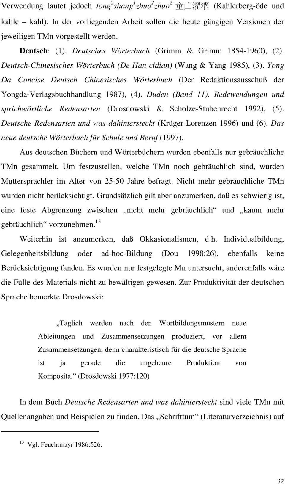 Yong Da Concise Deutsch Chinesisches Wörterbuch (Der Redaktionsausschuß der Yongda-Verlagsbuchhandlung 1987), (4). Duden (Band 11).