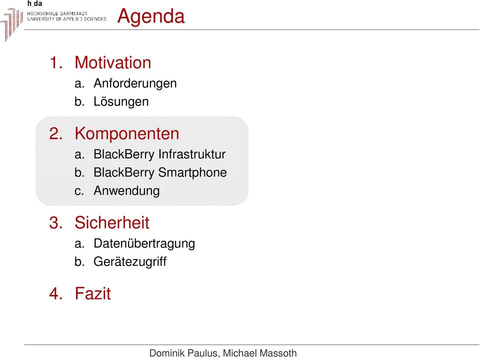 BlackBerry Smartphone c. Anwendung 3. Sicherheit a.