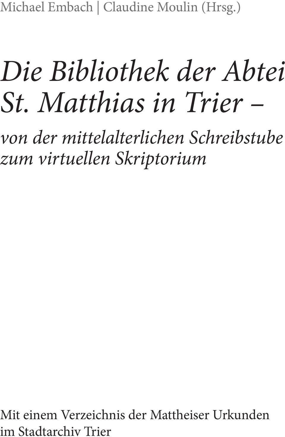 Matthias in Trier von der mittelalterlichen