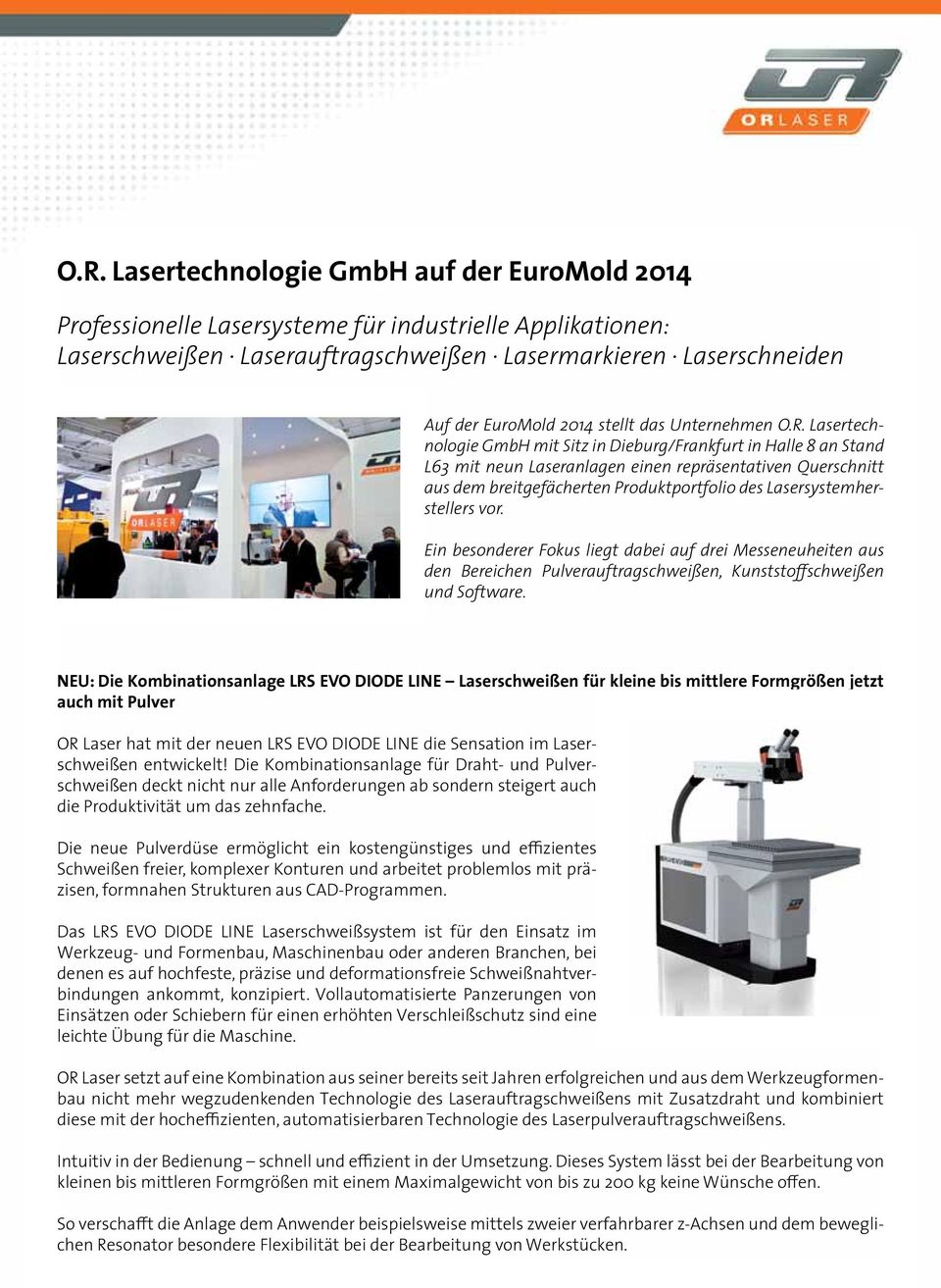 Lasertechnologie GmbH mit Sitz in Dieburg/Frankfurt in Halle 8 an Stand L63 mit neun Laseranlagen einen repräsentativen Querschnitt aus dem breitgefächerten Produktportfolio des