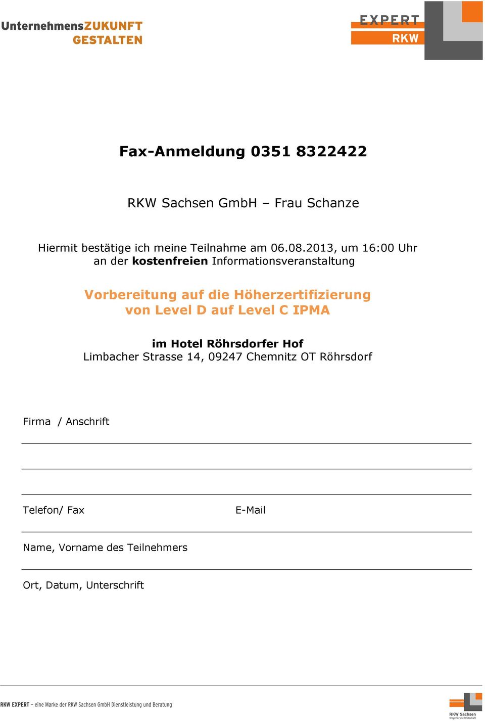 Höherzertifizierung von Level D auf Level C IPMA im Hotel Röhrsdorfer Hof Limbacher Strasse 14, 09247