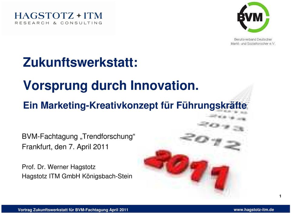 BVM-Fachtagung Trendforschung Frankfurt, den 7.