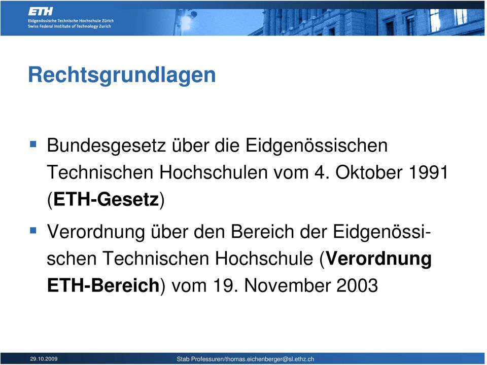 Oktober 1991 (ETH-Gesetz) Verordnung über den Bereich der
