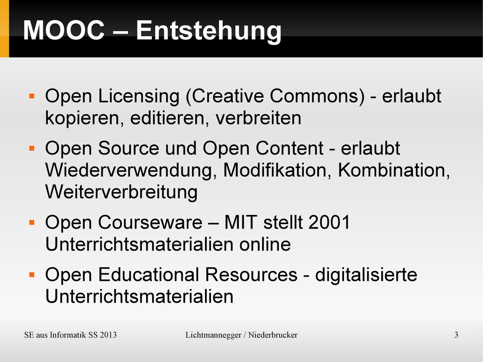 Weiterverbreitung Open Courseware MIT stellt 2001 Unterrichtsmaterialien online Open