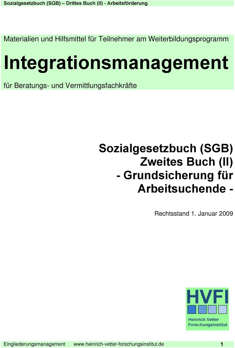 Sozialgesetzbuch (SGB) Zweites Buch (II) - Grundsicherung fçr Arbeitsuchende