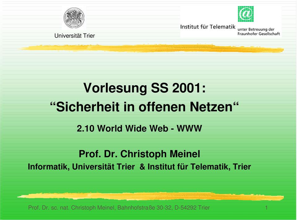Christoph Meinel Informatik, Universität Trier & Institut