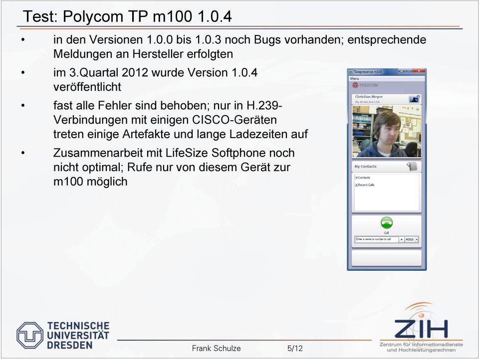 239- Verbindungen mit einigen CISCO-Geräten treten einige Artefakte und lange Ladezeiten auf Zusammenarbeit