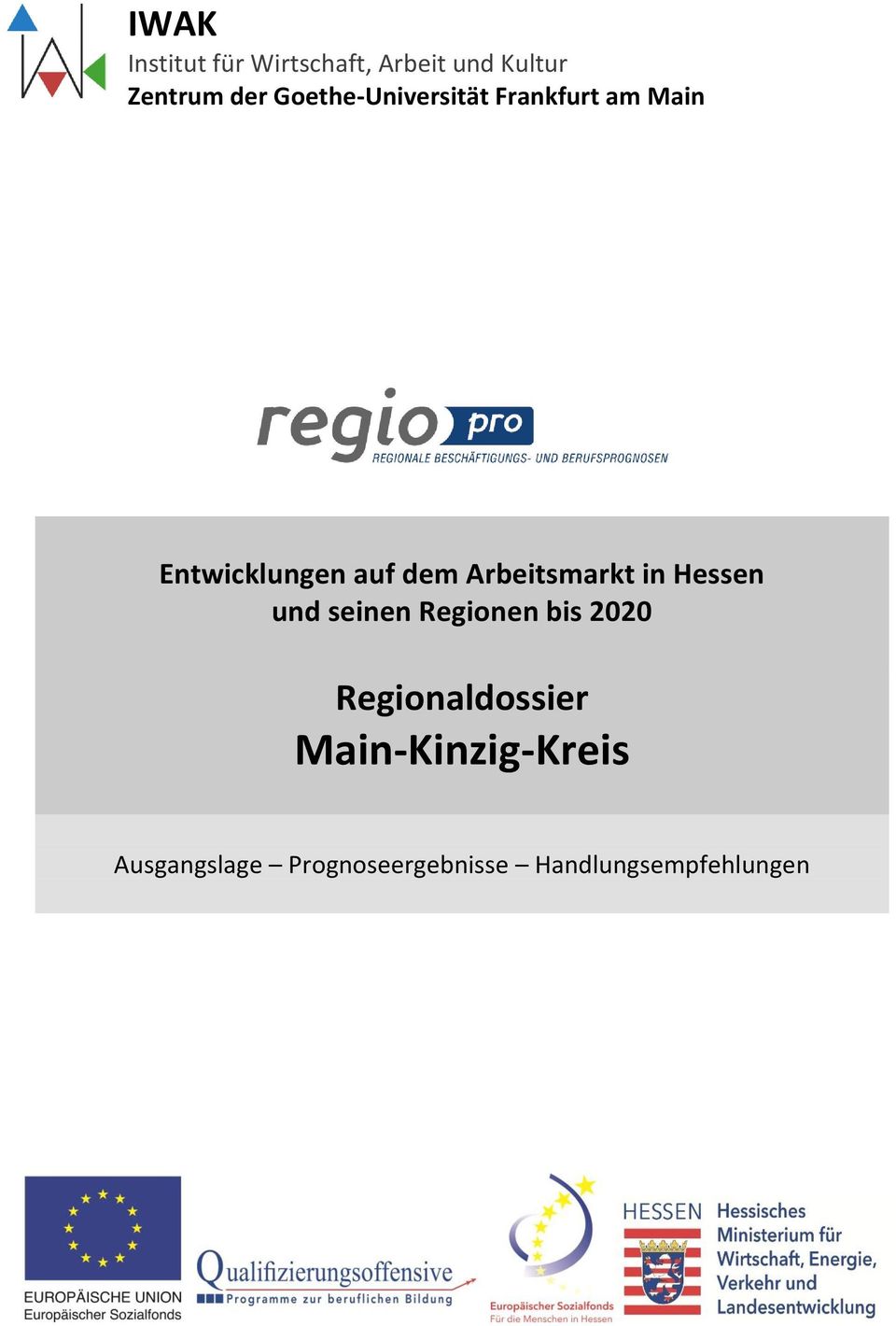 Arbeitsmarkt in Hessen und seinen Regionen bis 2020