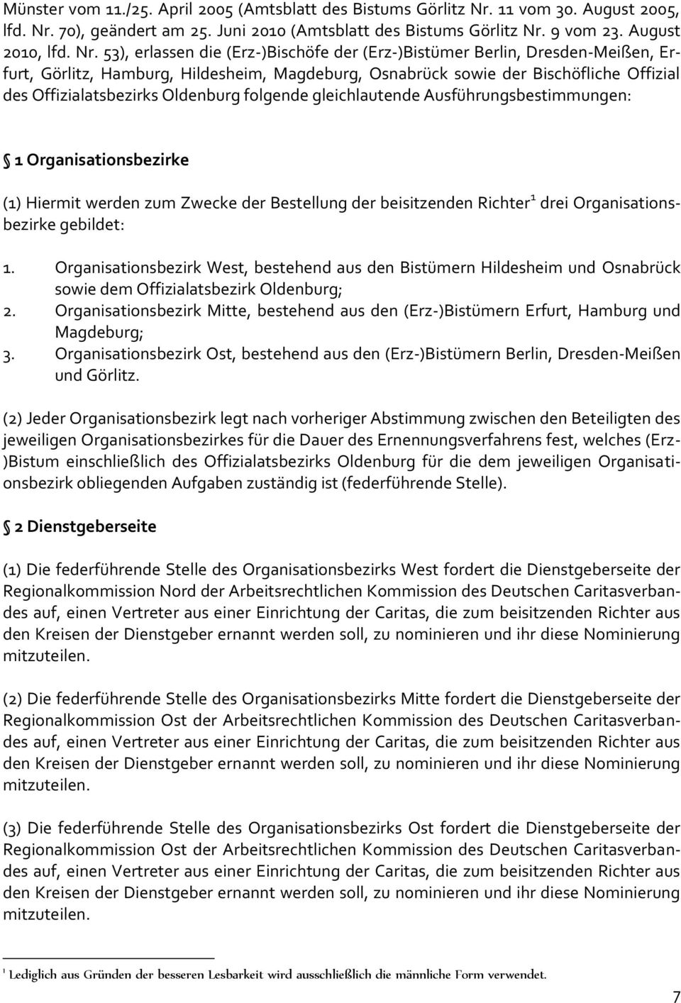 70), geändert am 25. Juni 2010 (Amtsblatt des Bistums Görlitz Nr.