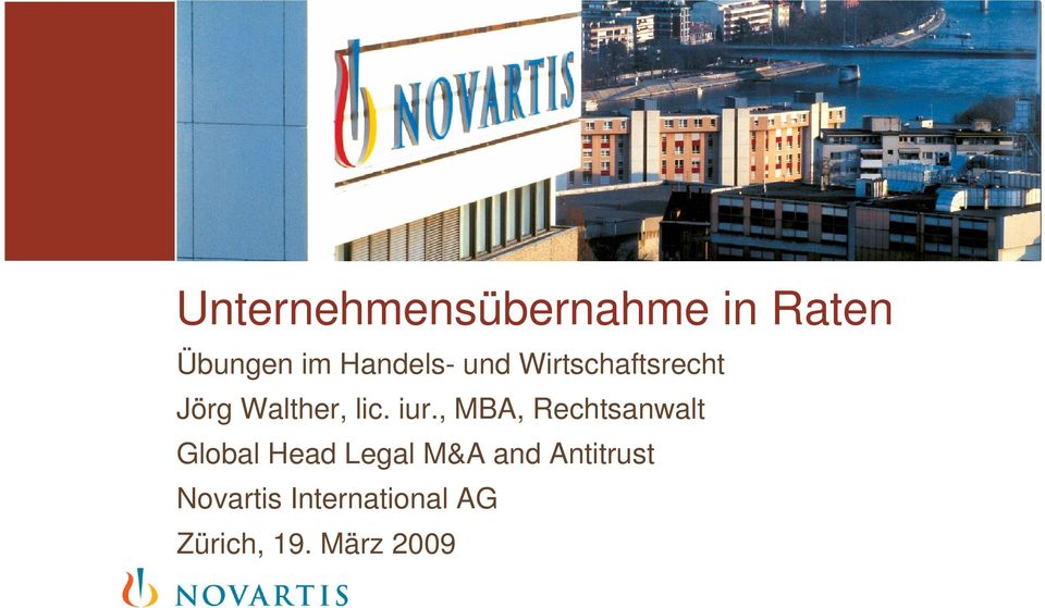 iur., MBA, Rechtsanwalt Global Head Legal M&A and