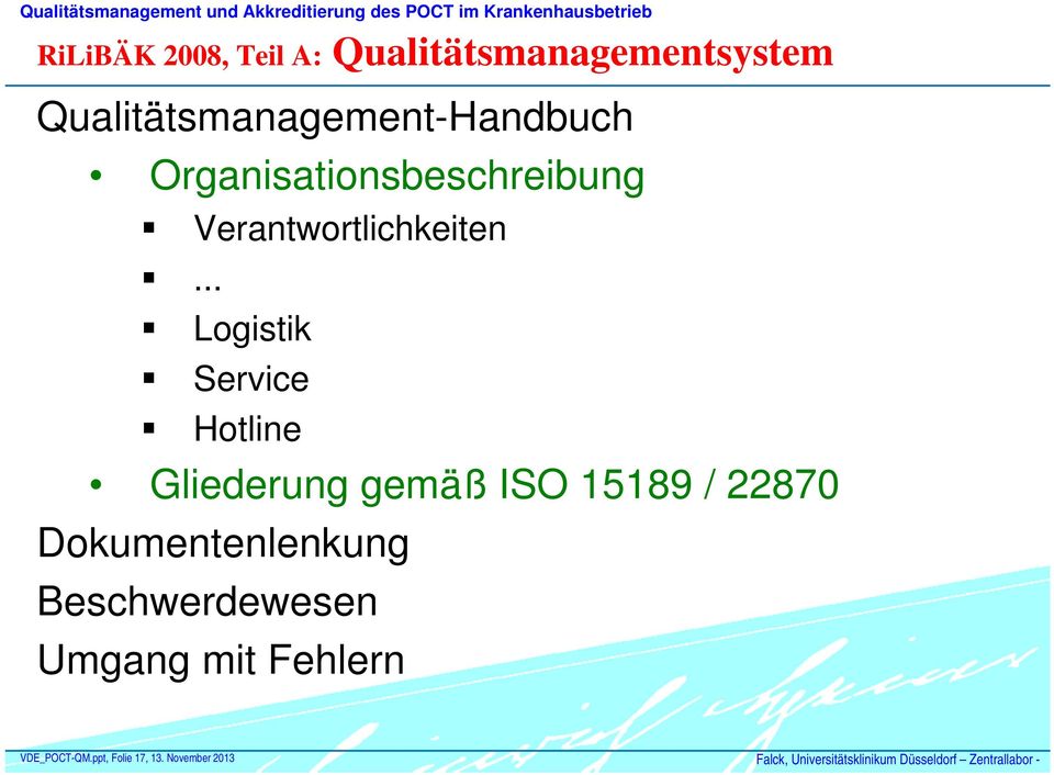 .. Logistik Service Hotline Gliederung gemäß ISO 15189 / 22870 Dokumentenlenkung