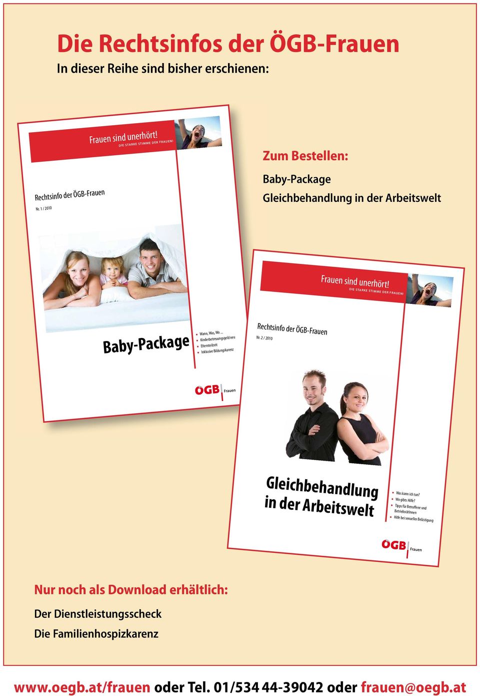 .. l Kinderbetreuungsgeld neu l Elternteilzeit l Inklusive Bildungskarenz Rechtsinfo der ÖGB-Frauen Nr.