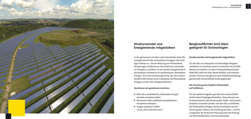 Photovoltaik, Windenergie und Biomasse. Den Anteil der erneuerbaren Energien zu erhöhen, ist das Ziel der Energiewende in Deutschland und ebenso im saarländischen Masterplan Energie.