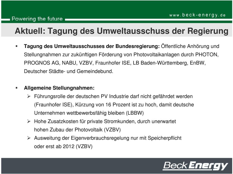 Allgemeine Stellungnahmen: Führungsrolle der deutschen PV Industrie darf nicht gefährdet werden (Fraunhofer ISE), Kürzung von 16 Prozent ist zu hoch, damit deutsche
