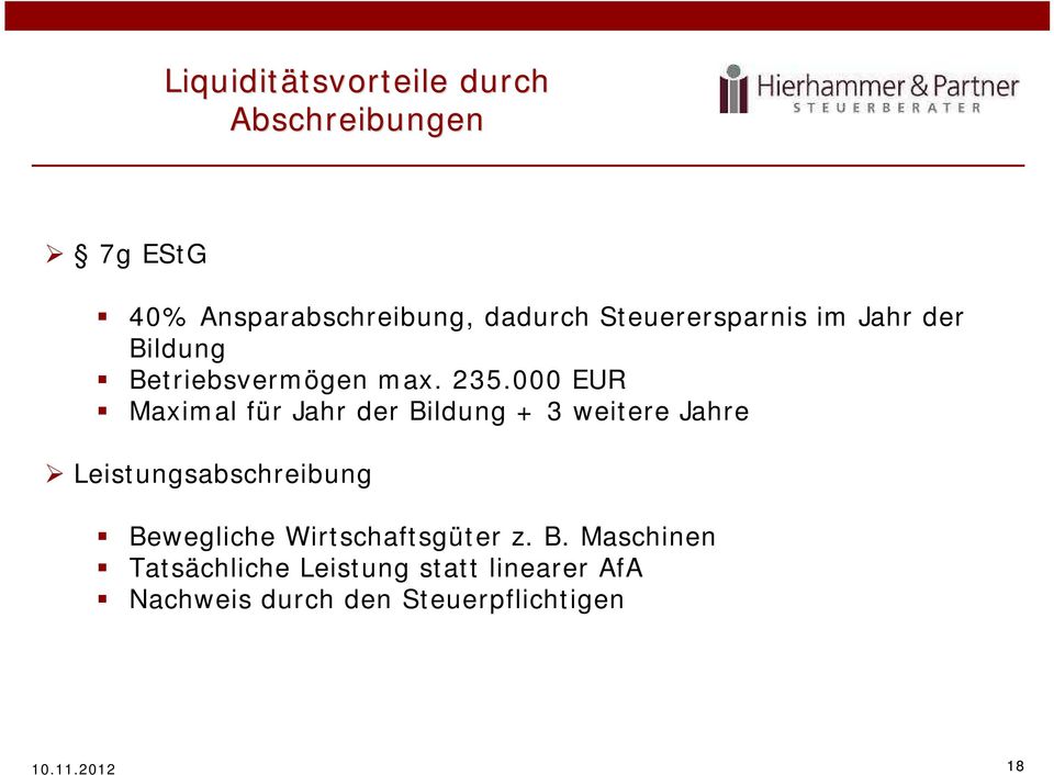 000 EUR Maximal für Jahr der Bildung + 3 weitere Jahre Leistungsabschreibung Bewegliche
