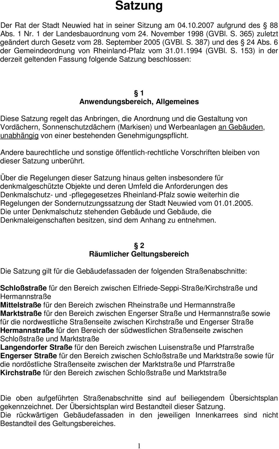 387) und des 24 Abs. 6 der Gemeindeordnung von Rheinland-Pfalz vom 31.01.1994 (GVBl. S.