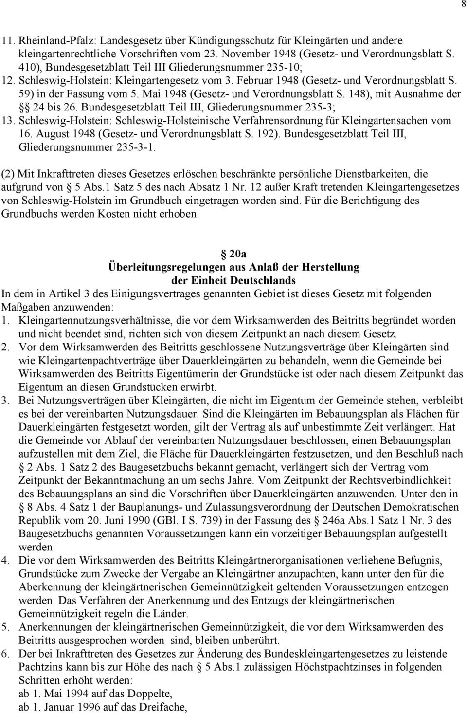 Mai 1948 (Gesetz- und Verordnungsblatt S. 148), mit Ausnahme der 24 bis 26. Bundesgesetzblatt Teil III, Gliederungsnummer 235-3; 13.