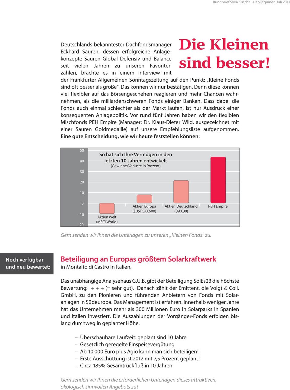 Interview mit der Frankfurter Allgemeinen Sonntagszeitung auf den Punkt: Kleine Fonds sind oft besser als große. Das können wir nur bestätigen.