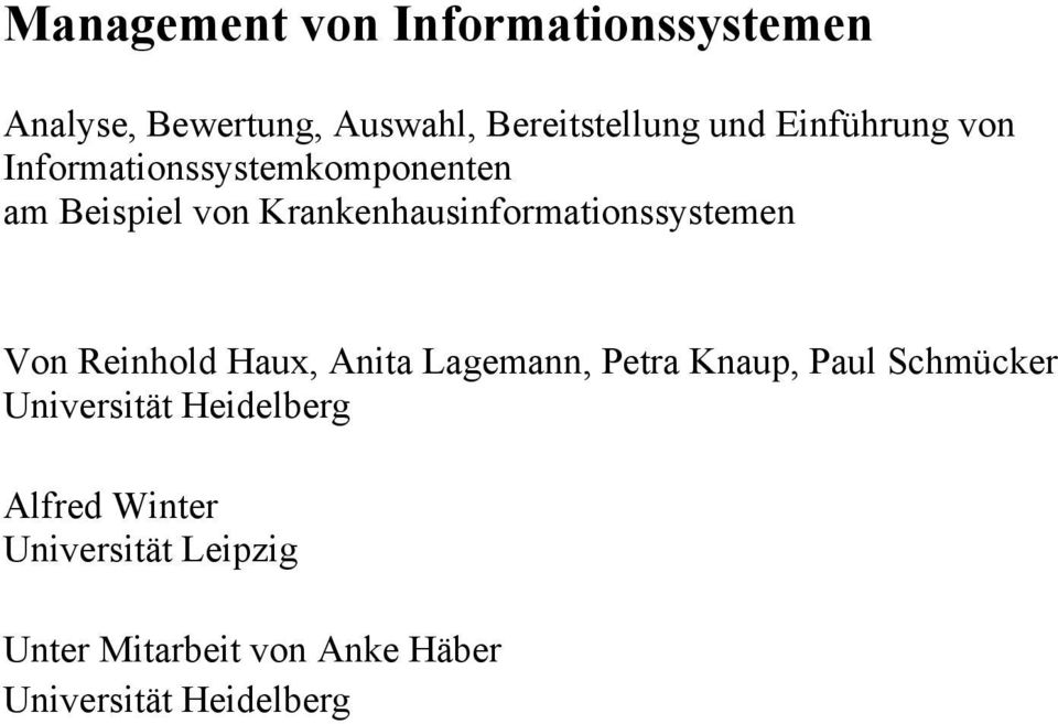 Krankenhausinformationssystemen Von Reinhold Haux, Anita Lagemann, Petra Knaup, Paul