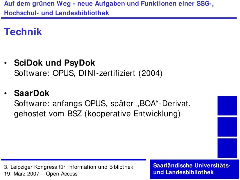 SaarDok Software: anfangs OPUS, später BOA