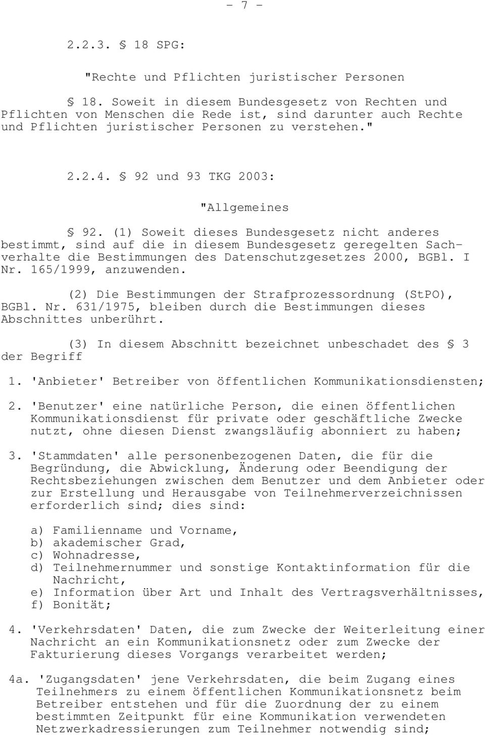 92 und 93 TKG 2003: "Allgemeines 92.