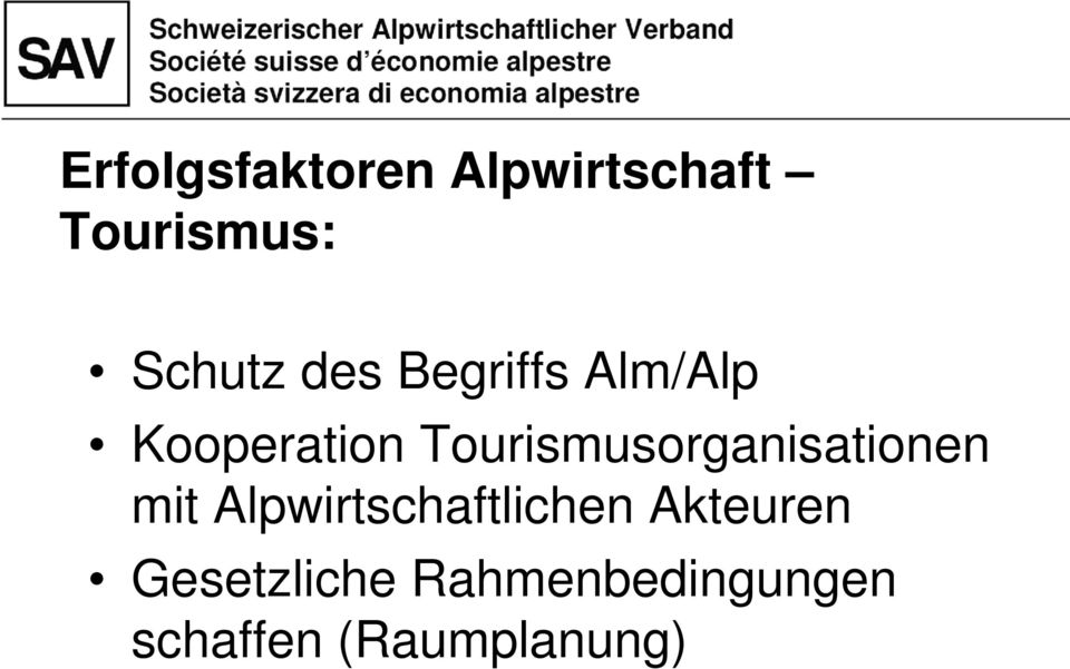 Tourismusorganisationen mit Alpwirtschaftlichen