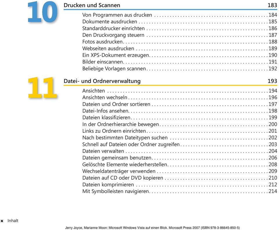 .................................................. 189 Ein XPS-Dokument erzeugen.............................................. 190 Bilder einscannen........................................................ 191 Beliebige Vorlagen scannen.