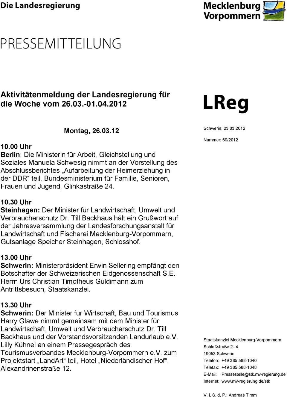 Bundesministerium für Familie, Senioren, Frauen und Jugend, Glinkastraße 24. Schwerin, 23.03.2012 Nummer: 69/2012 10.