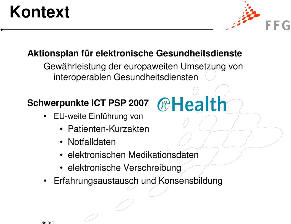 PSP 2007 EU-weite Einführung von Patienten-Kurzakten Notfalldaten elektronischen