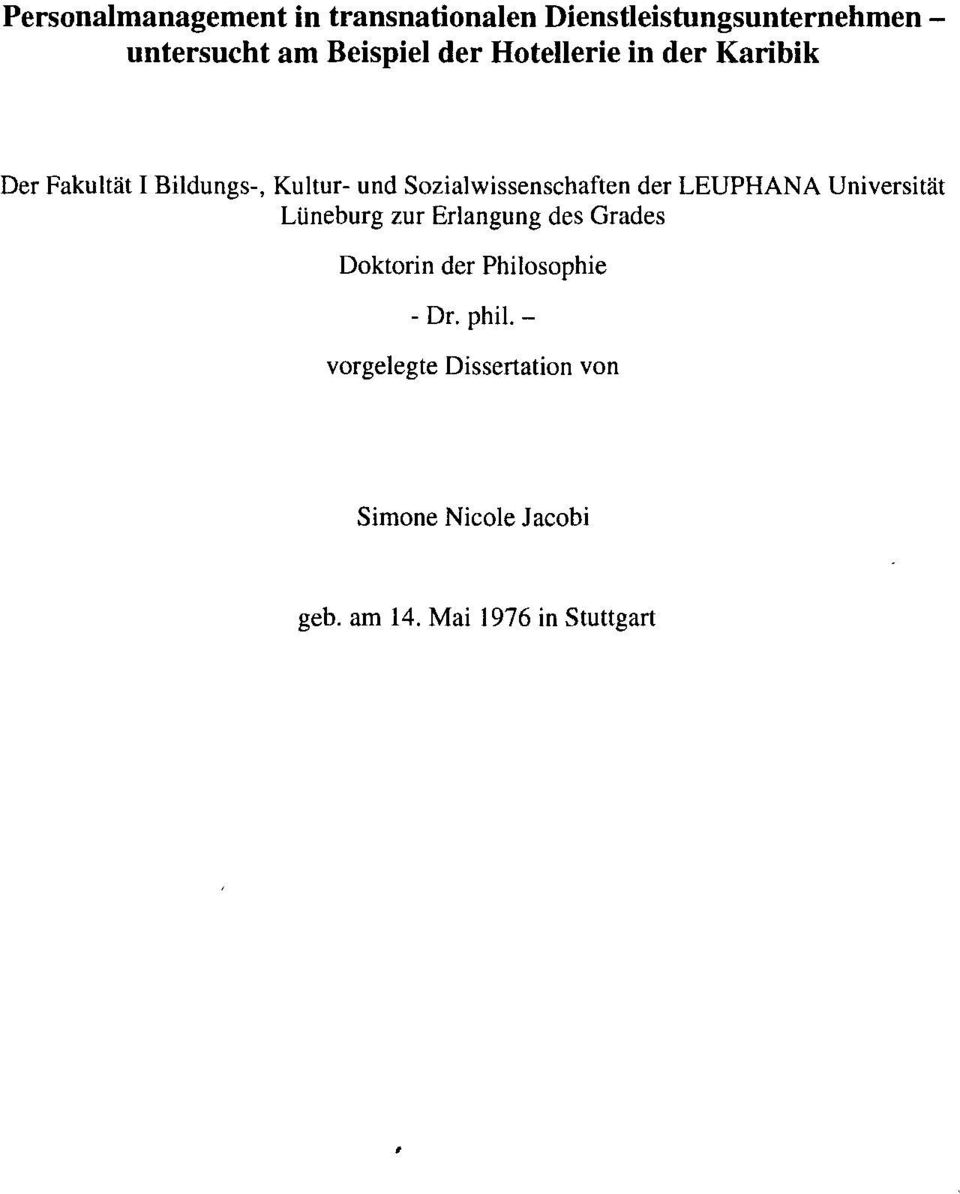der LEUPHANA Universität Lüneburg zur Erlangung des Grades Doktorin der Philosophie - Dr.