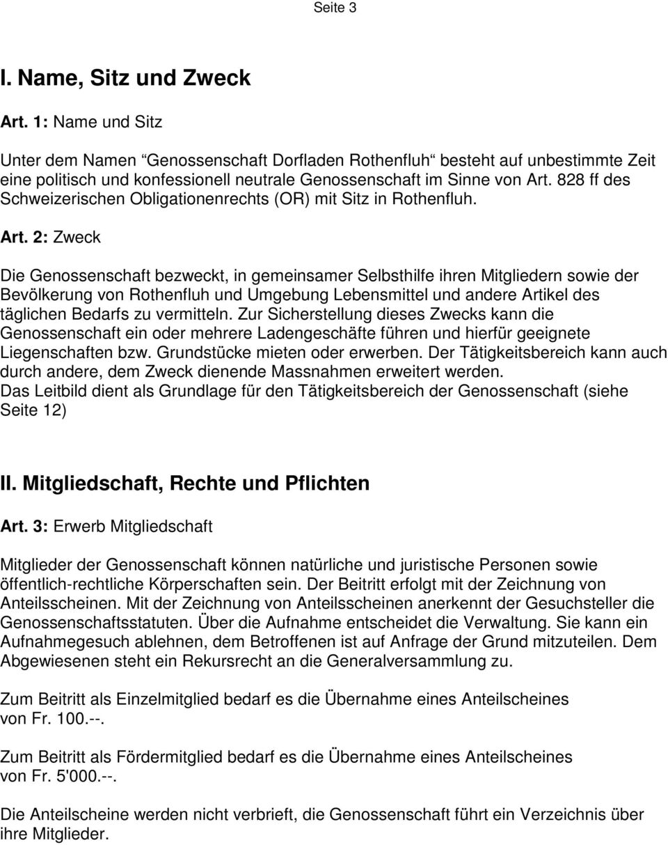 828 ff des Schweizerischen Obligationenrechts (OR) mit Sitz in Rothenfluh. Art.