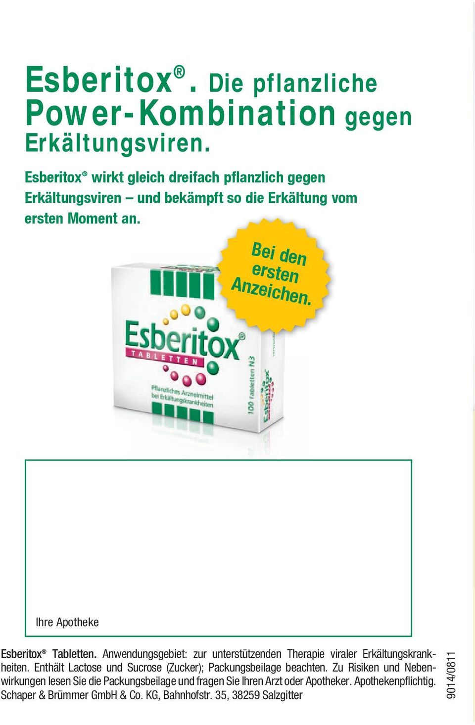 Ihre Apotheke Esberitox Tabletten. Anwendungsgebiet: zur unterstützenden Therapie viraler Erkältungskrankheiten.