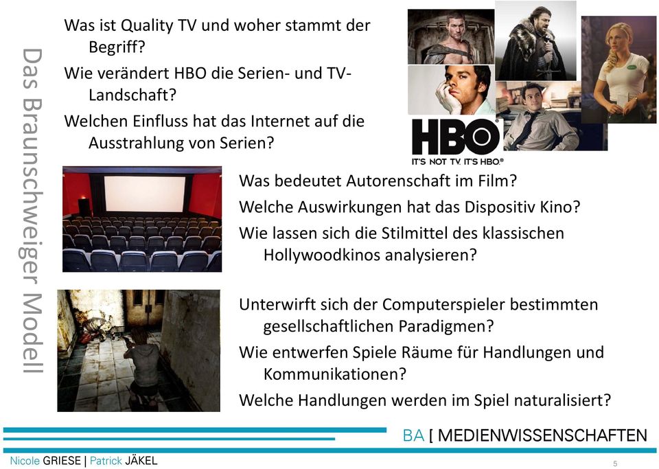 Welche Auswirkungen hat das Dispositiv Kino? Wie lassen sich die Stilmittel des klassischen Hollywoodkinos analysieren?