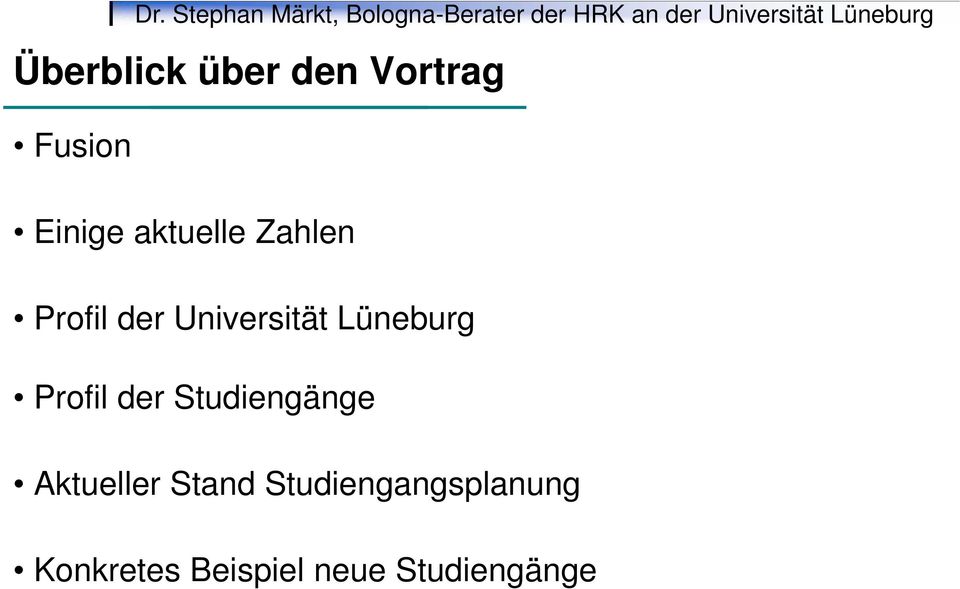 Lüneburg Profil der Studiengänge Aktueller