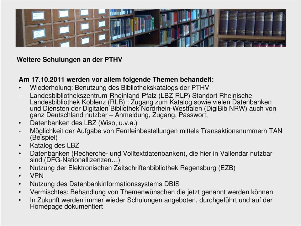 Koblenz (RLB) : Zugang zum Katalog sowie vielen Datenbanken und Diensten der Digitalen Bibliothek Nordrhein-Westfalen (DigiBib NRW) auch von ganz Deutschland nutzbar Anmeldung, Zugang, Passwort,
