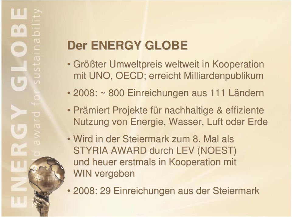 & effiziente Nutzung von Energie, Wasser, Luft oder Erde Wird in der Steiermark zum 8.