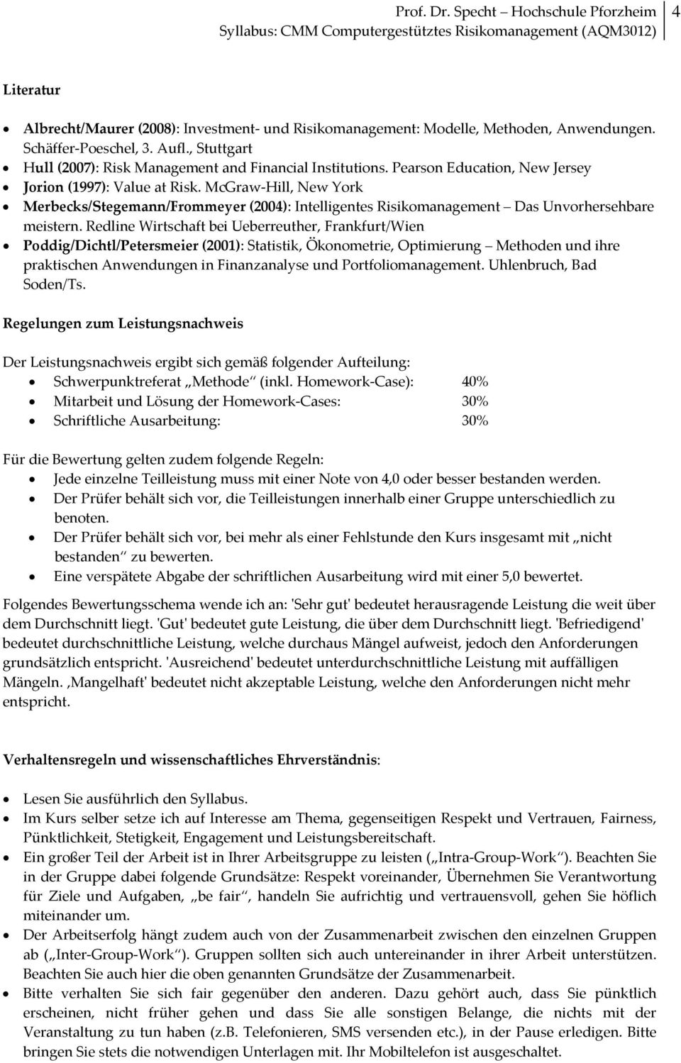 Redline Wirtschaft bei Ueberreuther, Frankfurt/Wien Poddig/Dichtl/Petersmeier (2001): Statistik, Ökonometrie, Optimierung Methoden und ihre praktischen Anwendungen in Finanzanalyse und