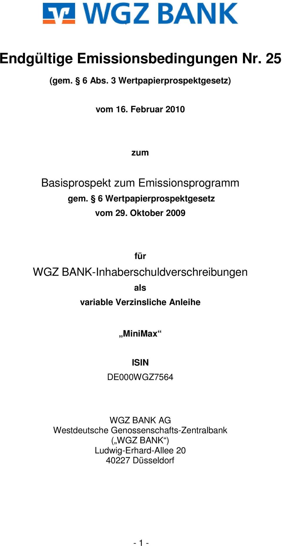 Oktober 2009 für WGZ BANK-Inhaberschuldverschreibungen als variable Verzinsliche Anleihe MiniMax ISIN