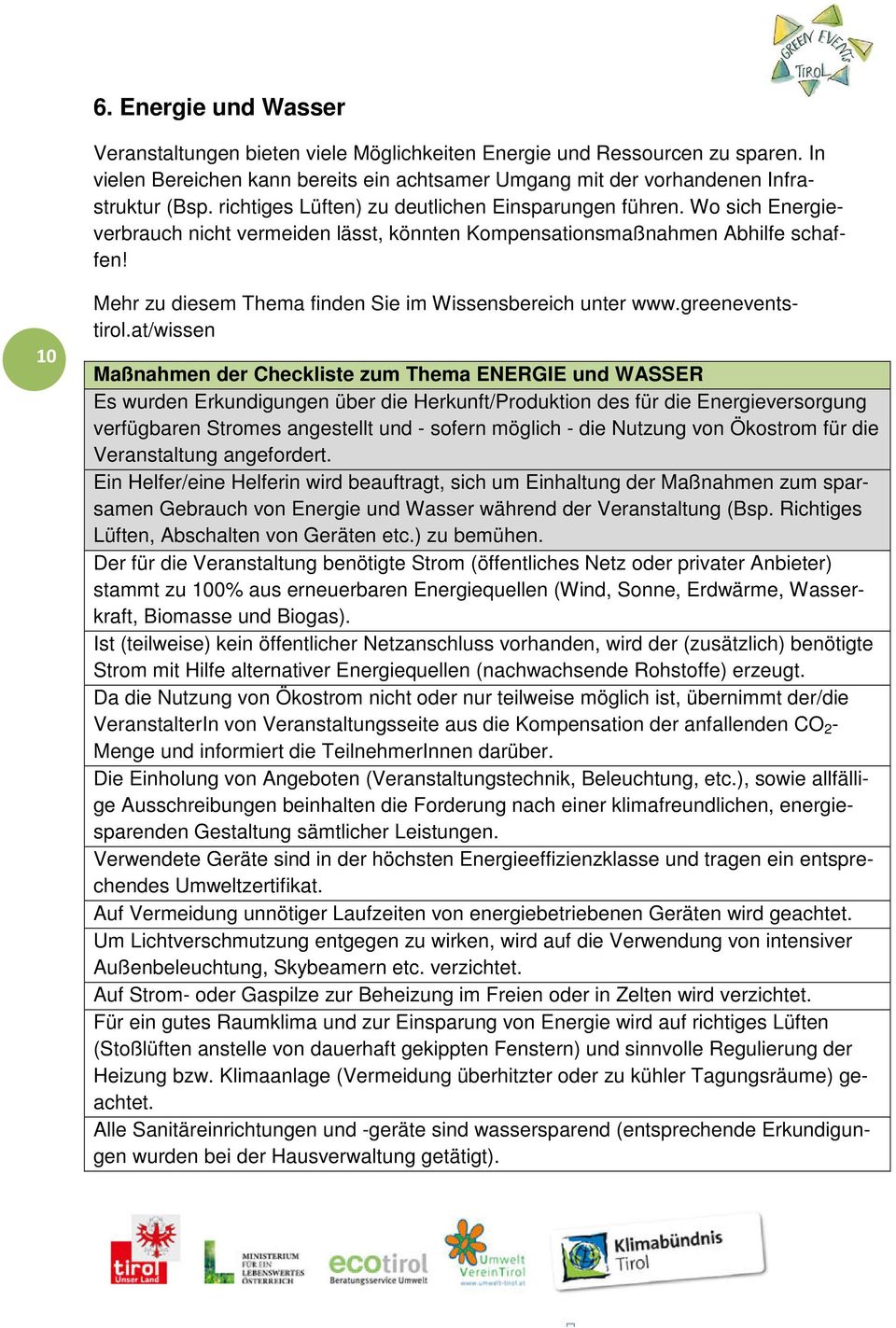 10 Mehr zu diesem Thema finden Sie im Wissensbereich unter www.greeneventstirol.
