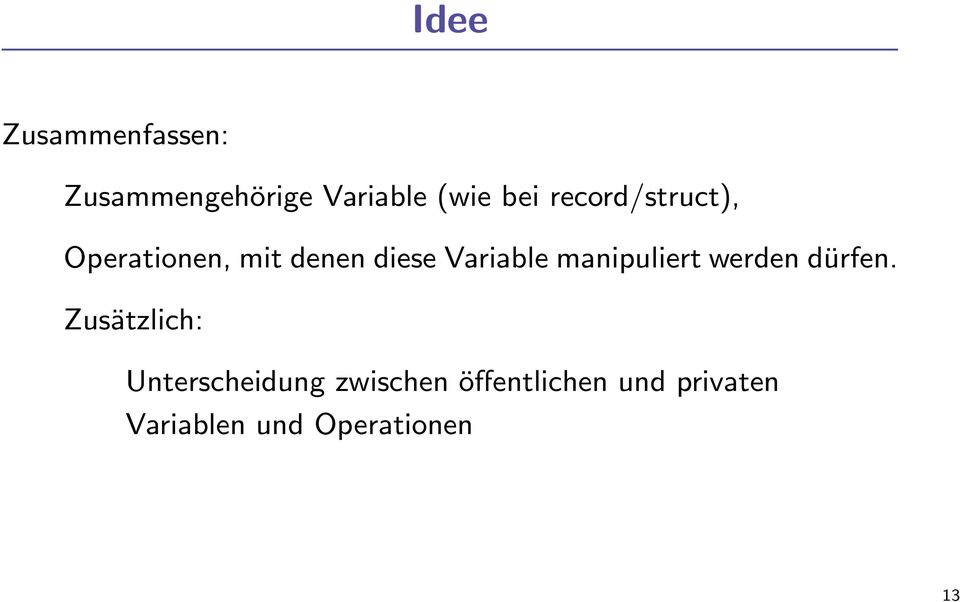 manipuliert werden dürfen.