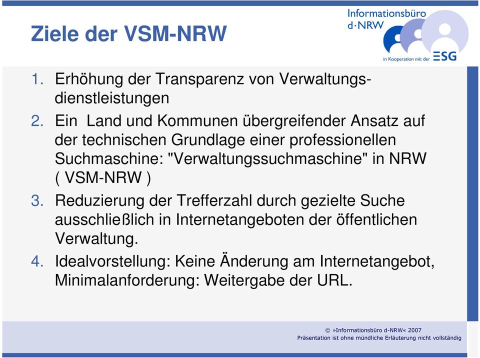 "Verwaltungssuchmaschine" in NRW ( VSM-NRW ) 3.