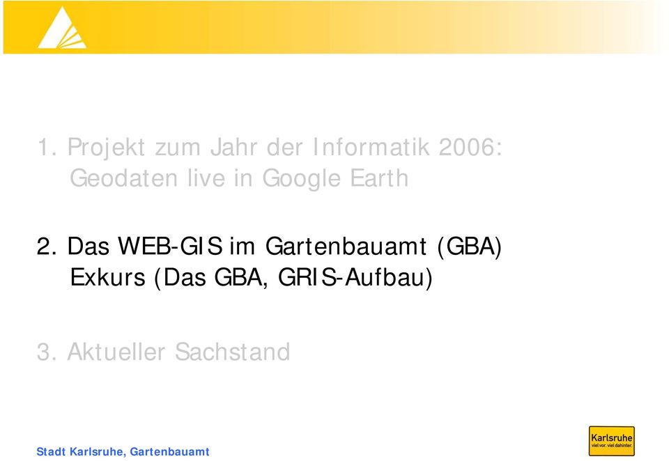 Das WEB-GIS im Gartenbauamt (GBA)