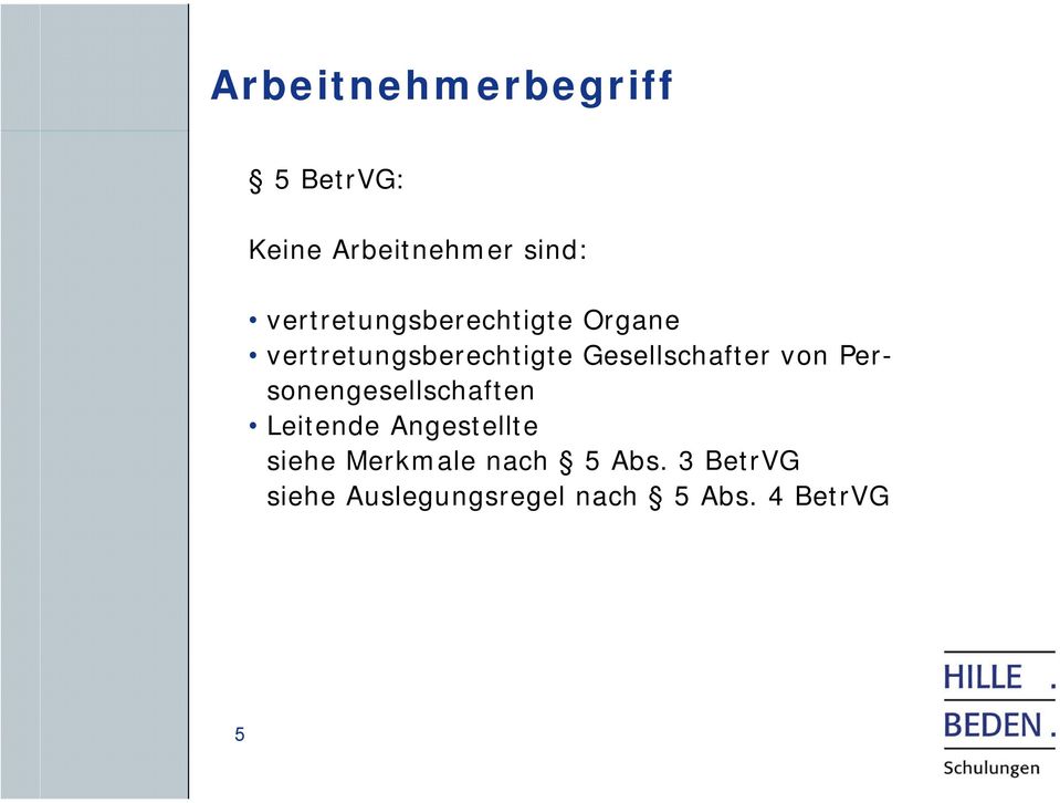 Gesellschafter von Personengesellschaften Leitende Angestellte