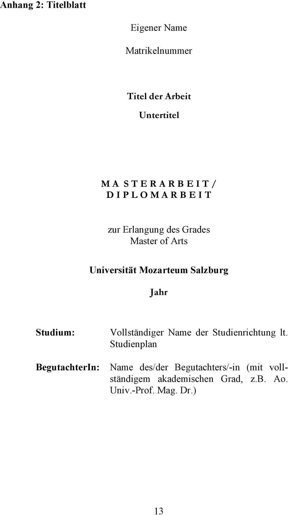 Salzburg Jahr Studium: BegutachterIn: Vollständiger Name der Studienrichtung lt.