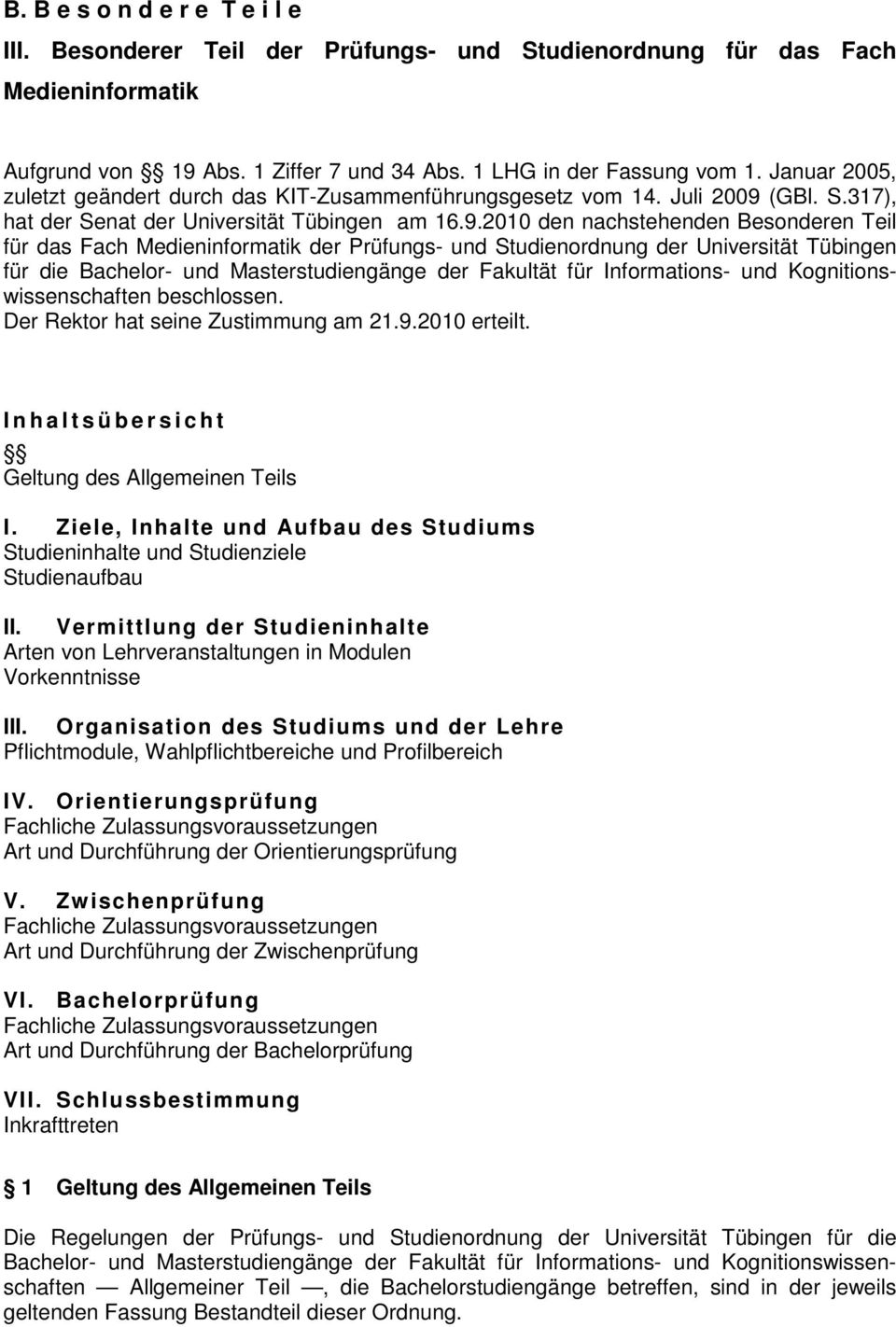 (GBl. S.317), hat der Senat der Universität Tübingen am 16.9.