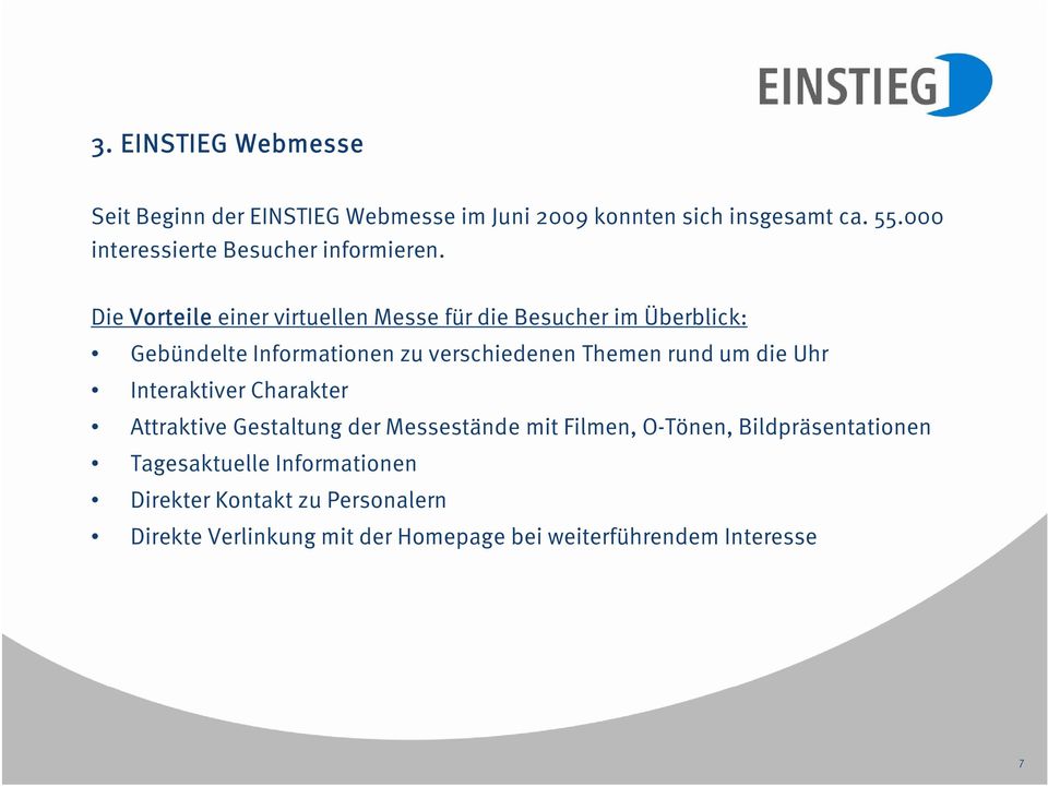 Die Vorteile einer virtuellen Messe für die Besucher im Überblick: Gebündelte Informationen zu verschiedenen Themen rund um