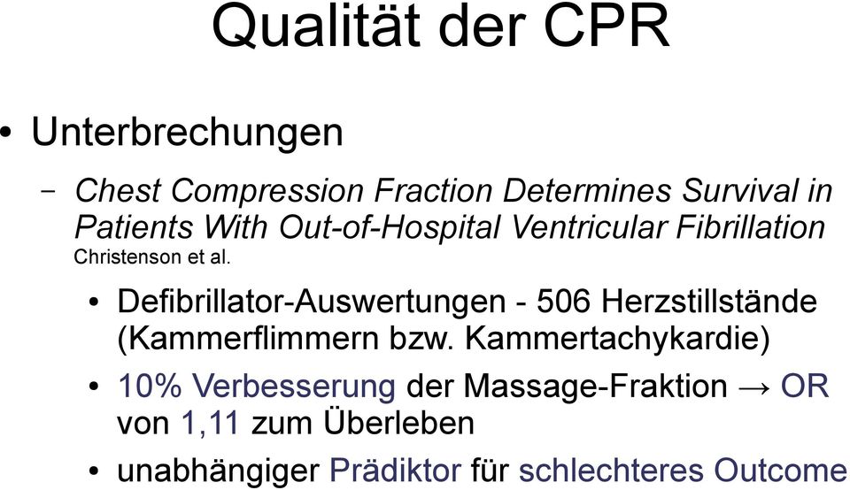 Defibrillator-Auswertungen - 506 Herzstillstände (Kammerflimmern bzw.