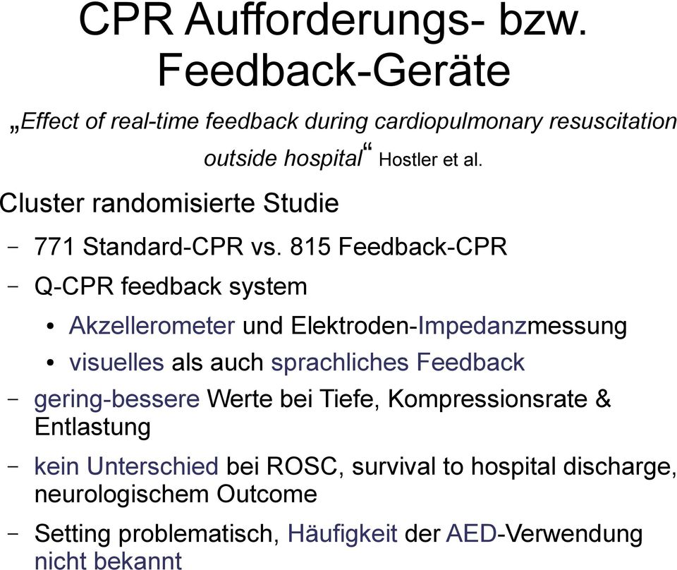 Cluster randomisierte Studie 771 Standard-CPR vs.